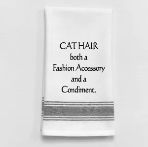  Cat Hair: A fashion accessory and a condiment Tea Towel